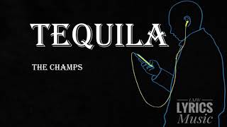 The Champs  Tequila LYRICS [upl. by Kohler]