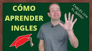 CÓMO APRENDER INGLÉS los cinco elementos esenciales [upl. by Niroc]