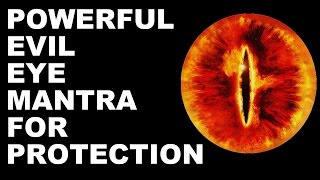 EVIL EYE  TANTRIC  BURI NAZAR PROTECTION MANTRA  VERY VERY POWERFUL [upl. by Kreegar]