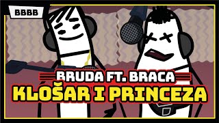 BRUDA FT BRACA  KLOŠAR I PRINCEZA  OFFICIAL VIDEO [upl. by Aim596]