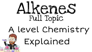 Alkenes  A level [upl. by Neelhtakyram]