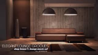 Elegant Lounge Grooves  Deep House amp Lounge Mix  2017 Mixed By Johnny M [upl. by Macpherson739]