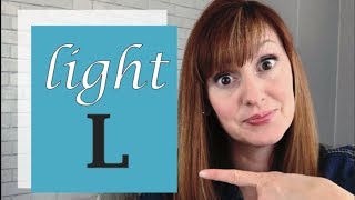 How to Pronounce the L sound in American English Part 1  The Light L Sound  L vs R [upl. by Yablon]