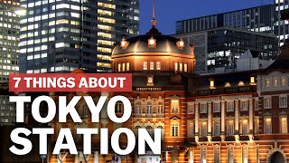 7 Things to know about Tokyo Station  japanguidecom [upl. by Caddric]