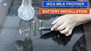 IKEA Milk Frother Battery Installation Procedure [upl. by Lorrimor]