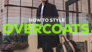 5 Ways to Style an Overcoat  Mens Outfit Ideas  Parker York Smith [upl. by Noynek]