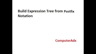 Create Expression Tree from Postfix notation [upl. by Rettig16]