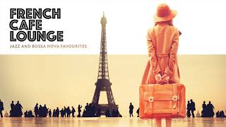 FRENCH CAFE LOUNGE  2 hours of chill café music [upl. by Ynattyrb]