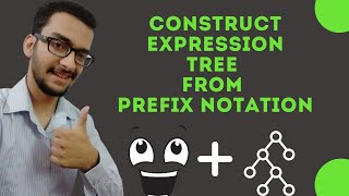 13b Construct Expression Tree from prefix notation [upl. by Bronson]