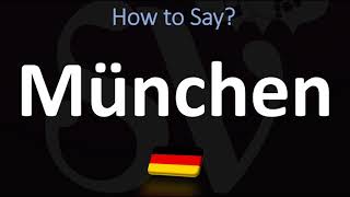 How to Pronounce München Munich [upl. by Adniles]