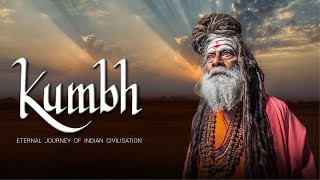 KUMBHEternal Journey of Indian CivilisationA Documentary Film [upl. by Kersten]