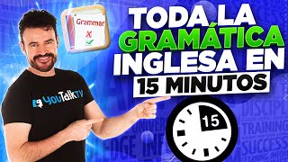 ⌛APRENDE la GRAMÁTICA INGLESA en 15 minutos 😲 Cambia tu Inglés para SIEMPRE [upl. by Veron]