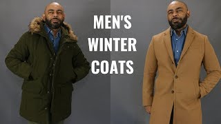 The 5 Winter Coats Men NeedMy Winter Coat Collection [upl. by Frissell]