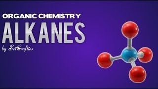 Organic Chemistry  Alkanes [upl. by Navy]