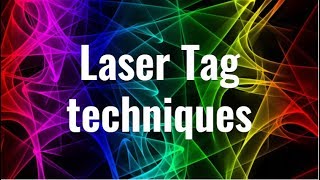 Laser Tag Techniques [upl. by Tella]