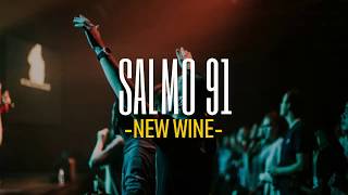 SALMO 91  New Wine Letra [upl. by Rokach151]