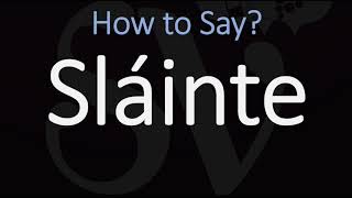 How to Pronounce Sláinte CORRECTLY  Say Cheers in Irish on St Patricks Day [upl. by Gerard]