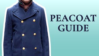 Peacoat Guide  How To Buy amp Pea Coat Style Tips [upl. by Crispas452]