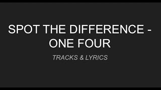 Spot the Difference  ONEFOUR LYRICS [upl. by Roosevelt930]