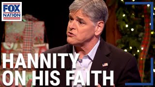 Sean Hannity opens up about his faith  Fox Nation [upl. by Imekawulo]