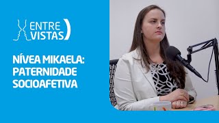 Paternidade Socioafetiva  EntreVistas [upl. by Riggs]