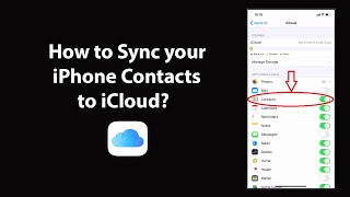 How to Sync your iPhone Contacts to iCloud [upl. by Namruht]