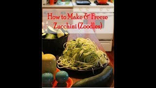 How to Spiralize amp Freeze Zucchini Noodles Zoodles [upl. by Okire]