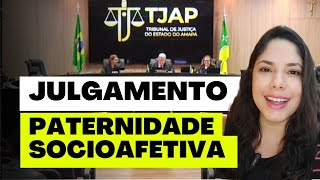 JULGAMENTO PATERNIDADE SOCIOAFETIVA [upl. by Ide]